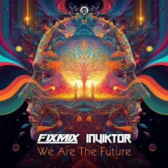 We Are The Future by Fixmix