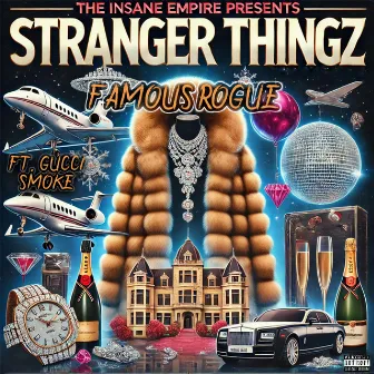 Stranger Thingz (feat. Gucci Smoke) by FamousRogue