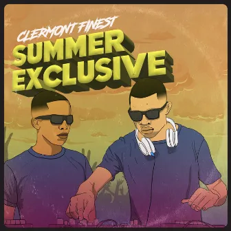 Summer Exclusive by Clermont Finest