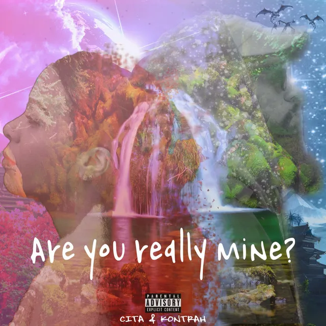 Are You Really Mine?