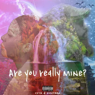 Are You Really Mine? by Cita