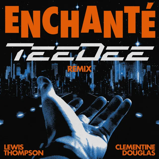 Enchanté (feat. Clementine Douglas) - TeeDee Remix