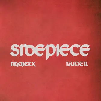 Sidepiece (feat. Ruger) by Projexx