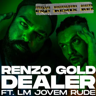 Dealer Remix by Renzo Gold