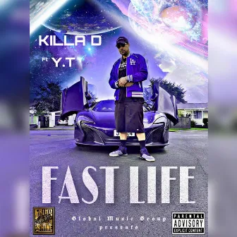 FAST LIFE by KILLA D