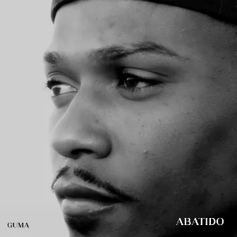 ABATIDO by GUMA