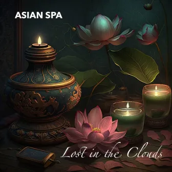 Lost in the Clouds by Asian Spa