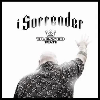 I Surrender by Pati