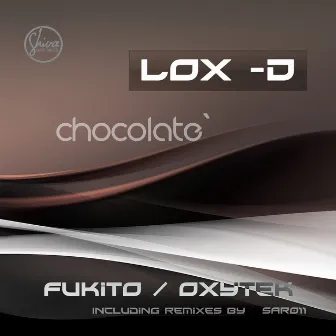 Chocolate´ by Lox D