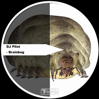 Brainbug by DJ Pilot