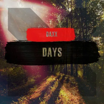 Days by DaxX