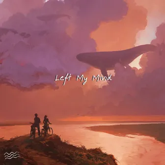 Left My Mind by Sam Said