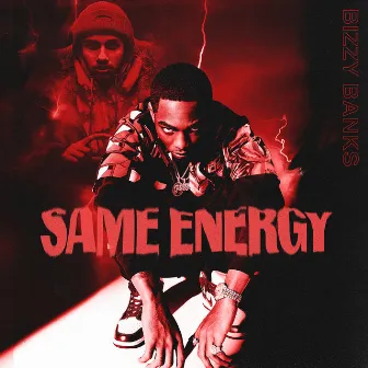 Same Energy by Bizzy Banks