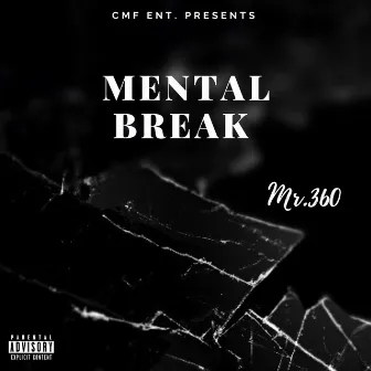 Mental Break by Mr.360