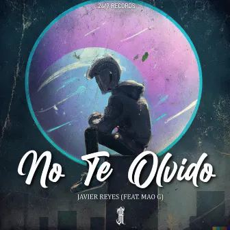 No Te Olvido by Javier Reyes