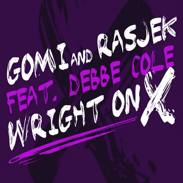 Wright On X - Rasjek Remix Radio Edit