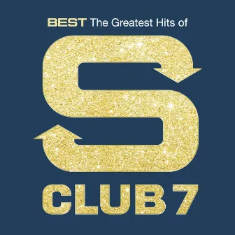 Best: The Greatest Hits Of S Club 7 by S Club