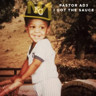 The Sauce by Pastor AD3