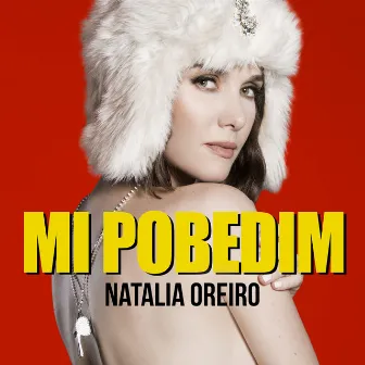 Mi Pobedim by Natalia Oreiro