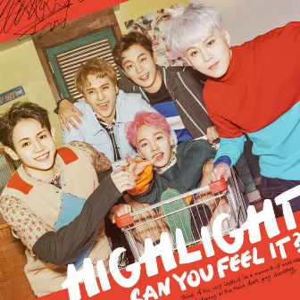 CAN YOU FEEL IT? by HIGHLIGHT