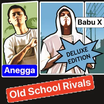 Old School Rivals (Deluxe Edition) by Anegga