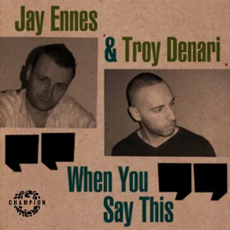 When You Say This by Jay Ennès