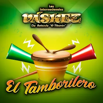 El Tamborilero (En Vivo) by Los Internacionales Váskez De Rolando 