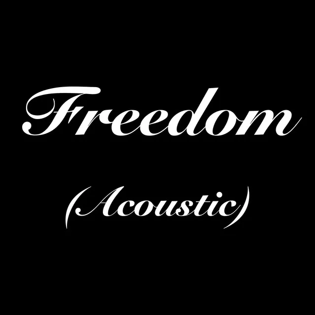 Freedom - Acoustic