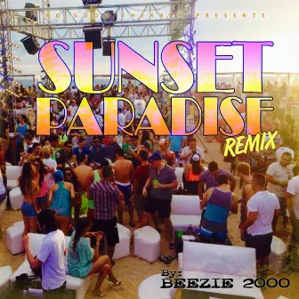 Sunset Paradise (Remix 2014) by Beezie 2000