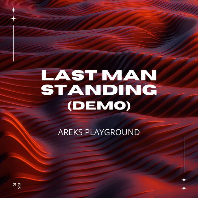 Last Man Standing (Demo)