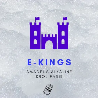 E-Kings by Amadeus Alkaline