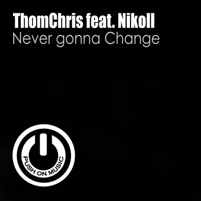 Never Gonna Change - Original Soulclub Mix