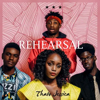 Rehearsal EP by Thato Jessica