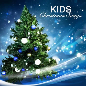 Kids Christmas Songs by Kids Christmas Songs