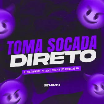 Toma Socada Direto by Sylenth Rec Studio