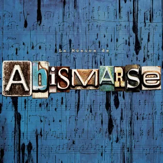 La Música de Abismarse by Abismarse