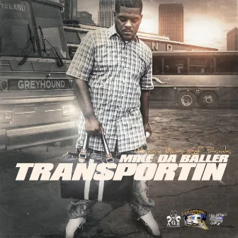 Transportin by Mike Da Baller