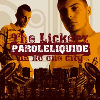 Paroleliquide Da No-One City by The Lickerz