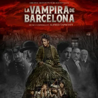 La vampira de Barcelona (Banda Sonora Original) by Alfred Tapscott