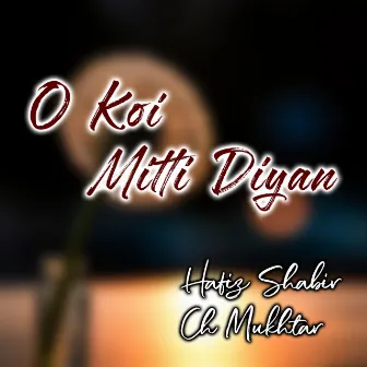 O Koi Mitti Diyan by Unknown Artist