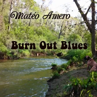 Burn Out Blues by 