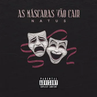 As Máscaras Vão Cair by NATUS RAP