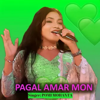 PAGAL AMAR MON by Pomi Mohanta