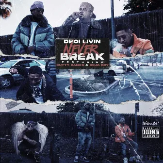 Never Break (feat. Cutty Banks & Doja Boy) by Dboi Livin