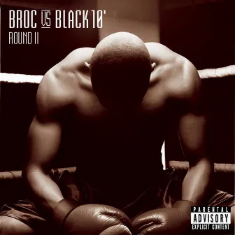 Broc Versus Black 10 Round 2 by Broc