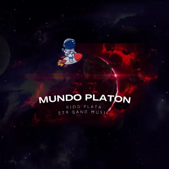 Mundo Platon by ETR GANG MUSIC