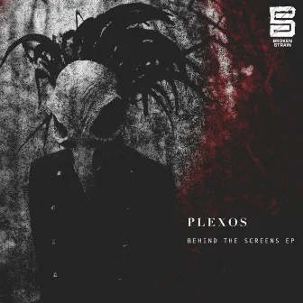 Behind the Screens by PLEXØS