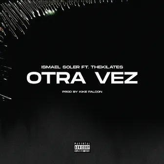 Otra Vez by Kf records