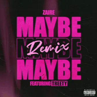 Maybe (Remix) by Zaire