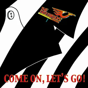 Come On, Let's Go! by The Firebirds